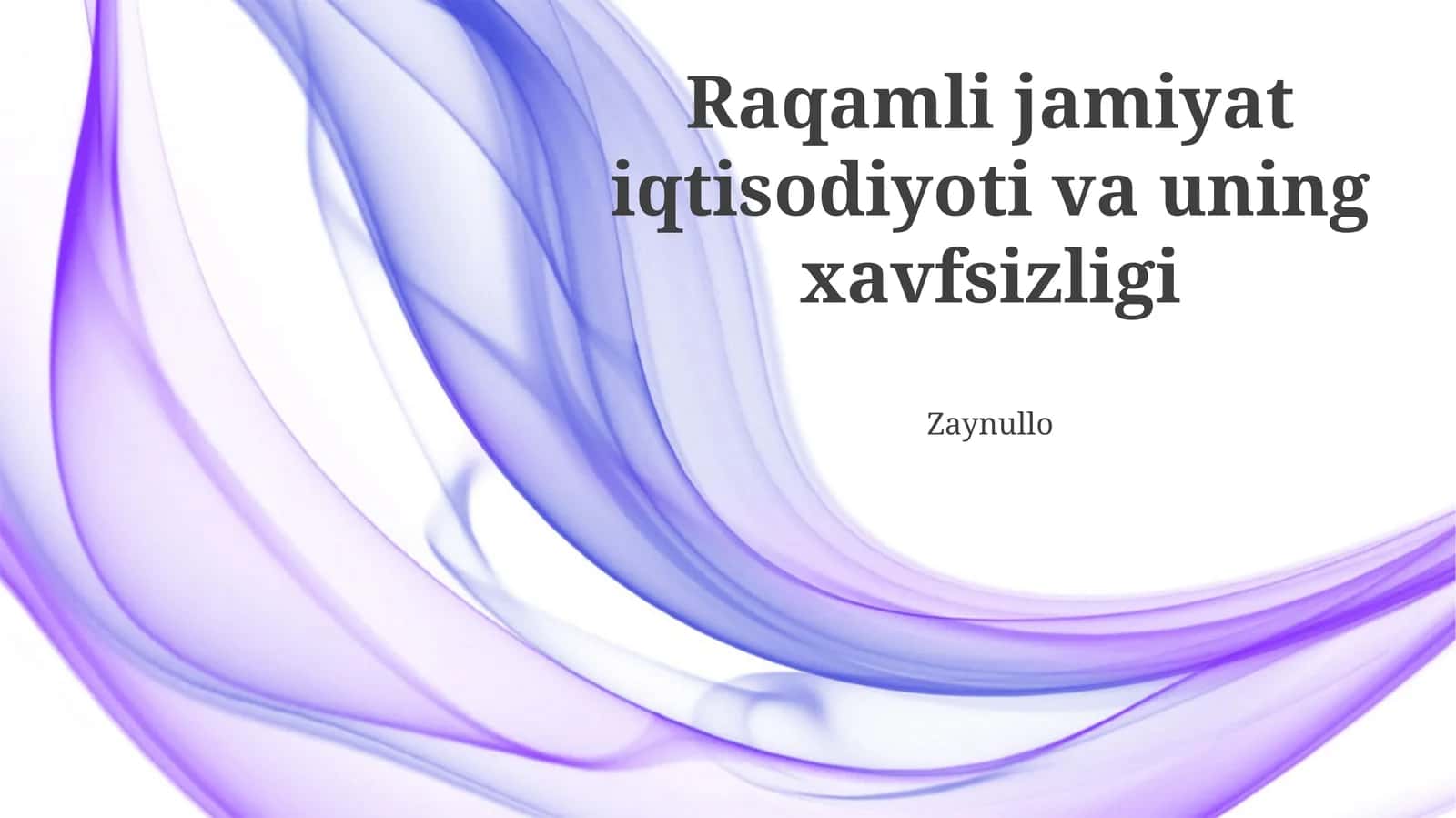 Raqamli jamiyat iqtisodiyoti va uning xavfsizligi