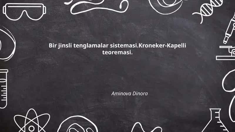 Bir jinsli tenglamalar sistemasi.Kroneker-Kapelli teoremasi.