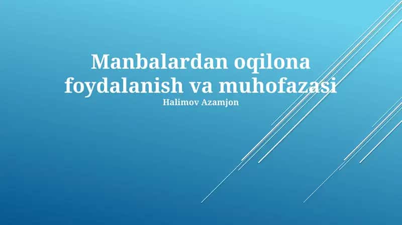 Resurslardan oqilona foydalanish va muhofazasi