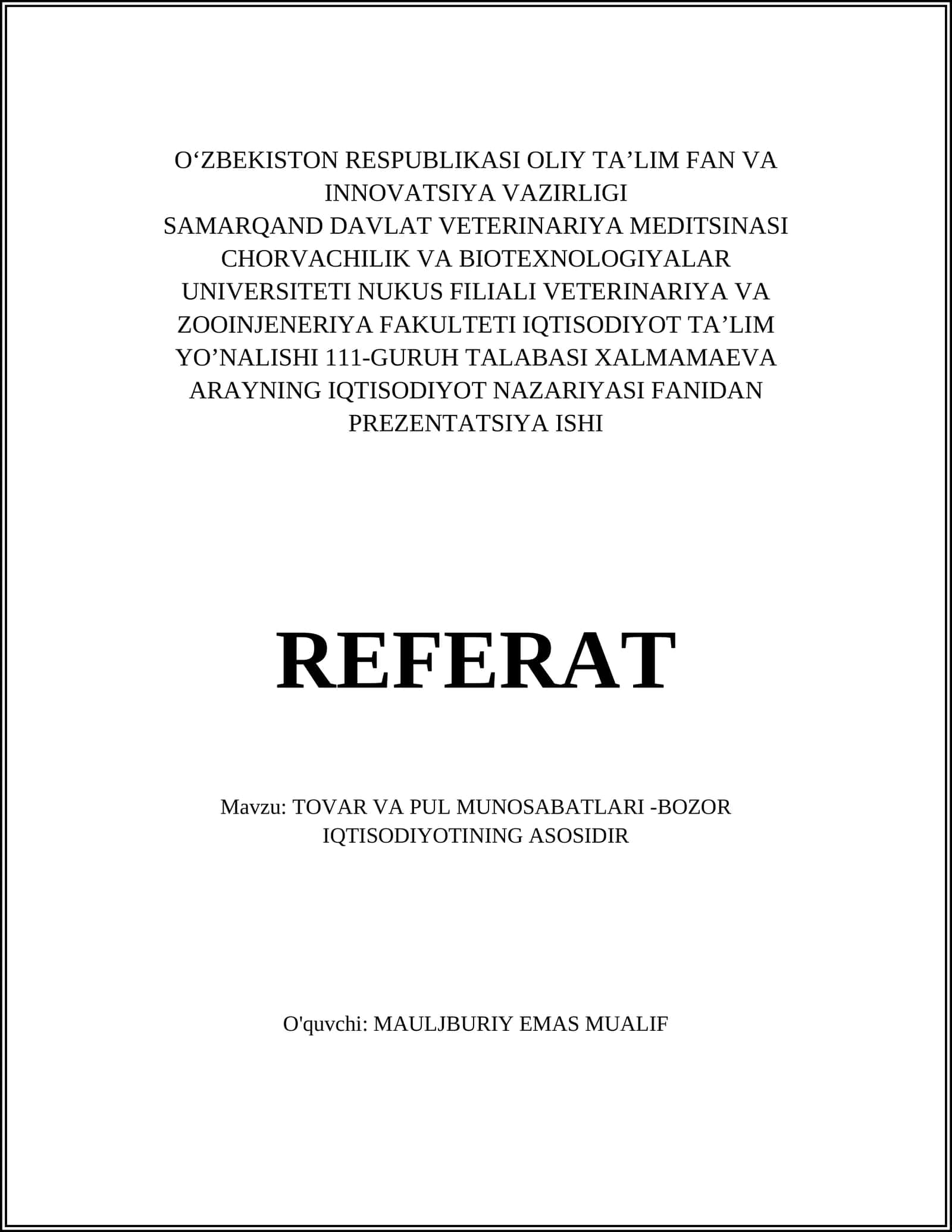 ТOVAR VA PUL MUNOSABATLARI -BOZOR IQTISODIYOTINING ASOSIDIR
