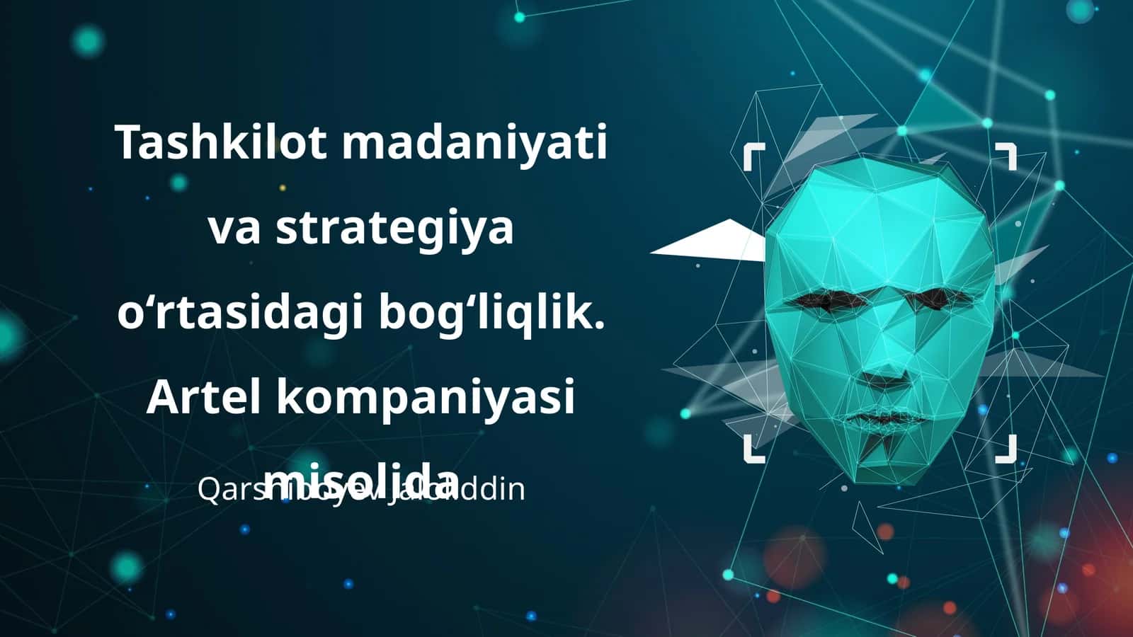 Tashkilot madaniyati va strategiya o‘rtasidagi bog‘liqlik. Artel kompaniyasi misolida