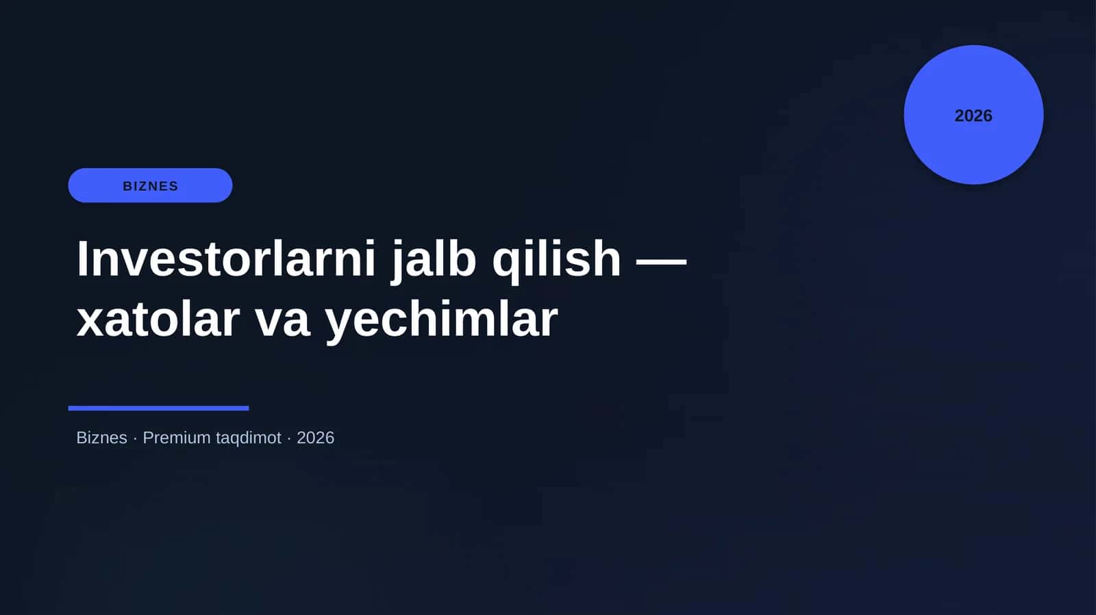 Investorlarni jalb qilish — xatolar va yechimlar