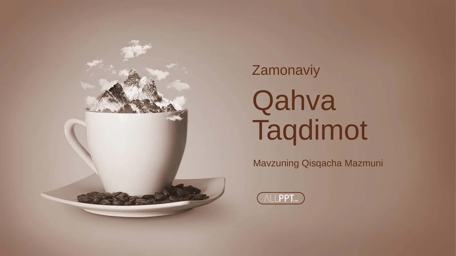 Qahva Sanoati va Qahvaxonalar Biznesi Taqdimoti (44 Slayd)