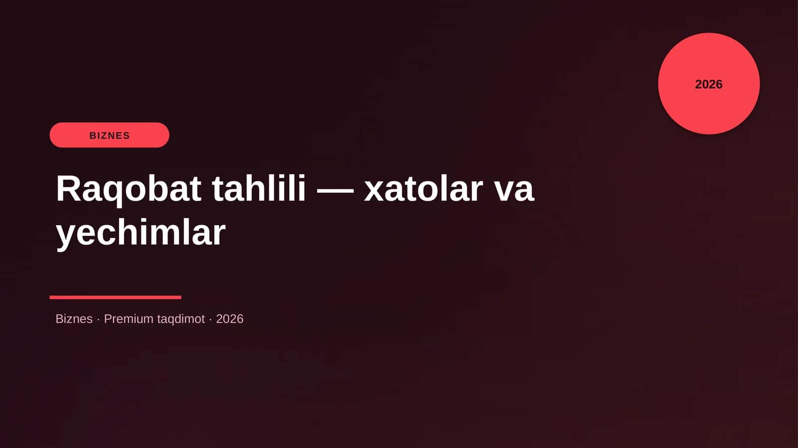 Raqobat tahlili — xatolar va yechimlar