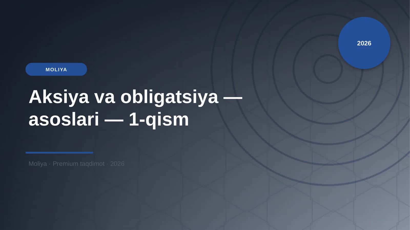 Aksiya va obligatsiya — asoslari — 1-qism