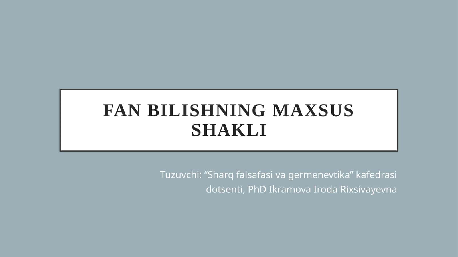 FAN BILISHNING MAXSUS SHAKLI
