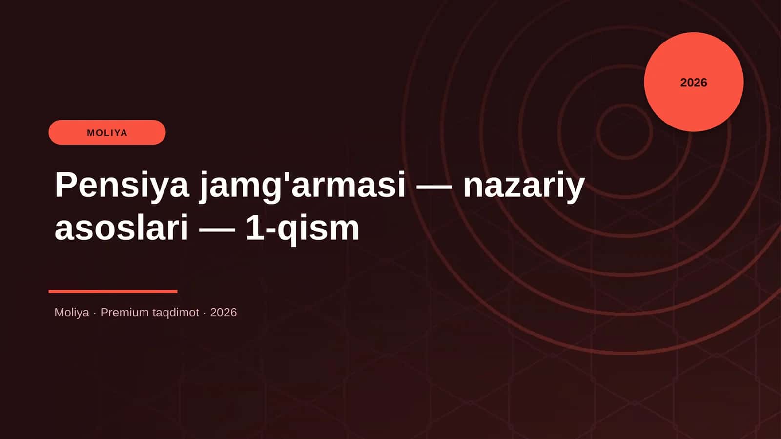Pensiya jamg'armasi — nazariy asoslari — 1-qism