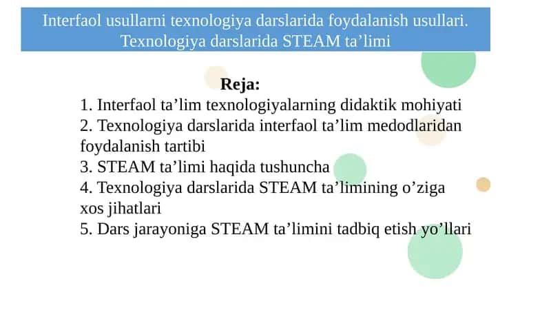 Interfaol usullarni texnologiya darslarida foydalanish usullari. Texnologiya darslarida STEAM ta’limi