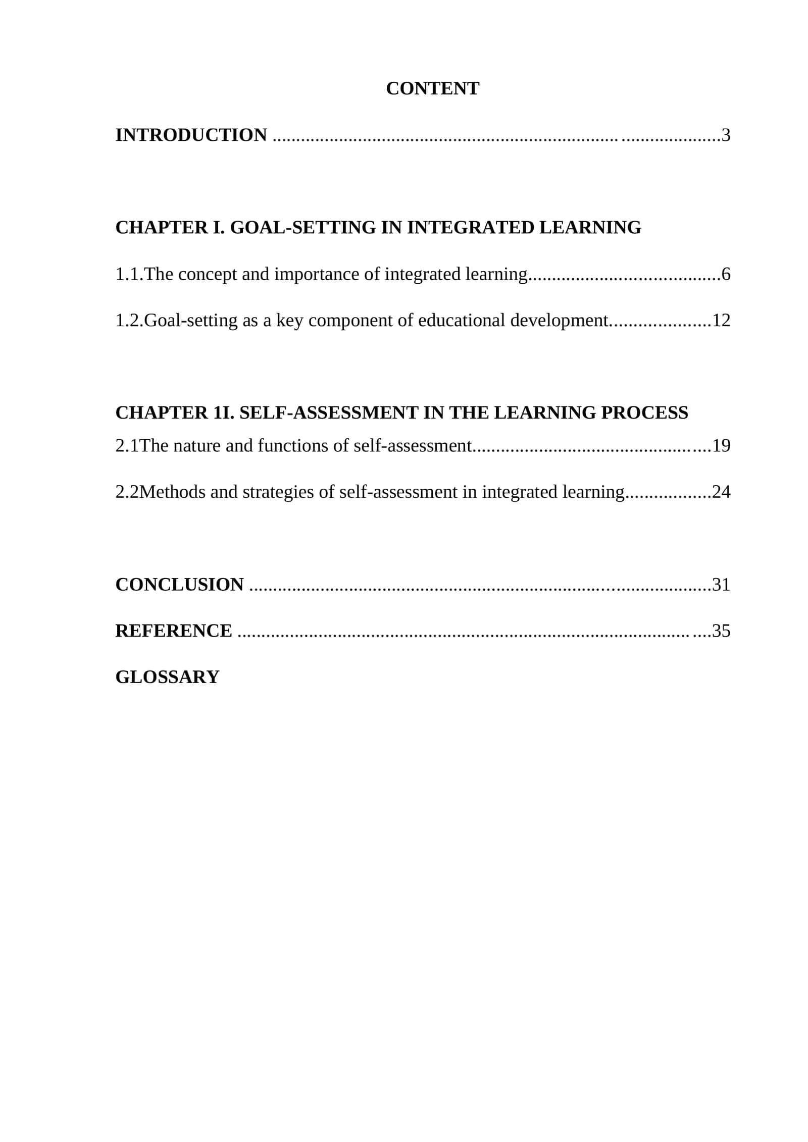Goal-setting and self assessment in integrated learning