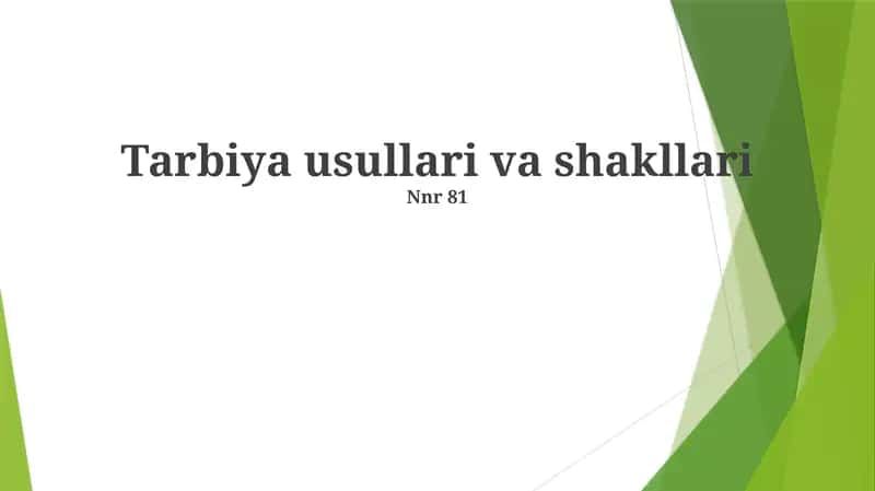 Tarbiya usullari va shakllari