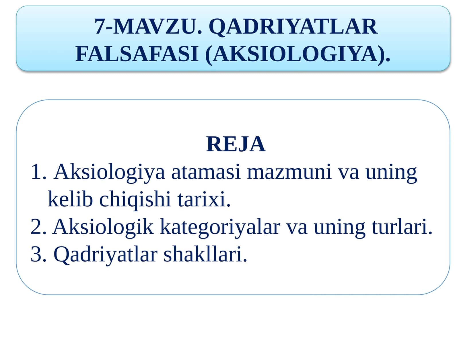 QADRIYATLAR FALSAFASI (AKSIOLOGIYA).