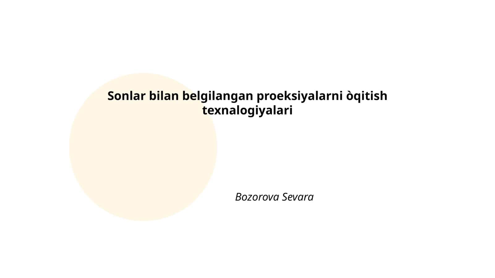 Sonlar bilan belgilangan proeksiyalarni òqitish texnalogiyalari