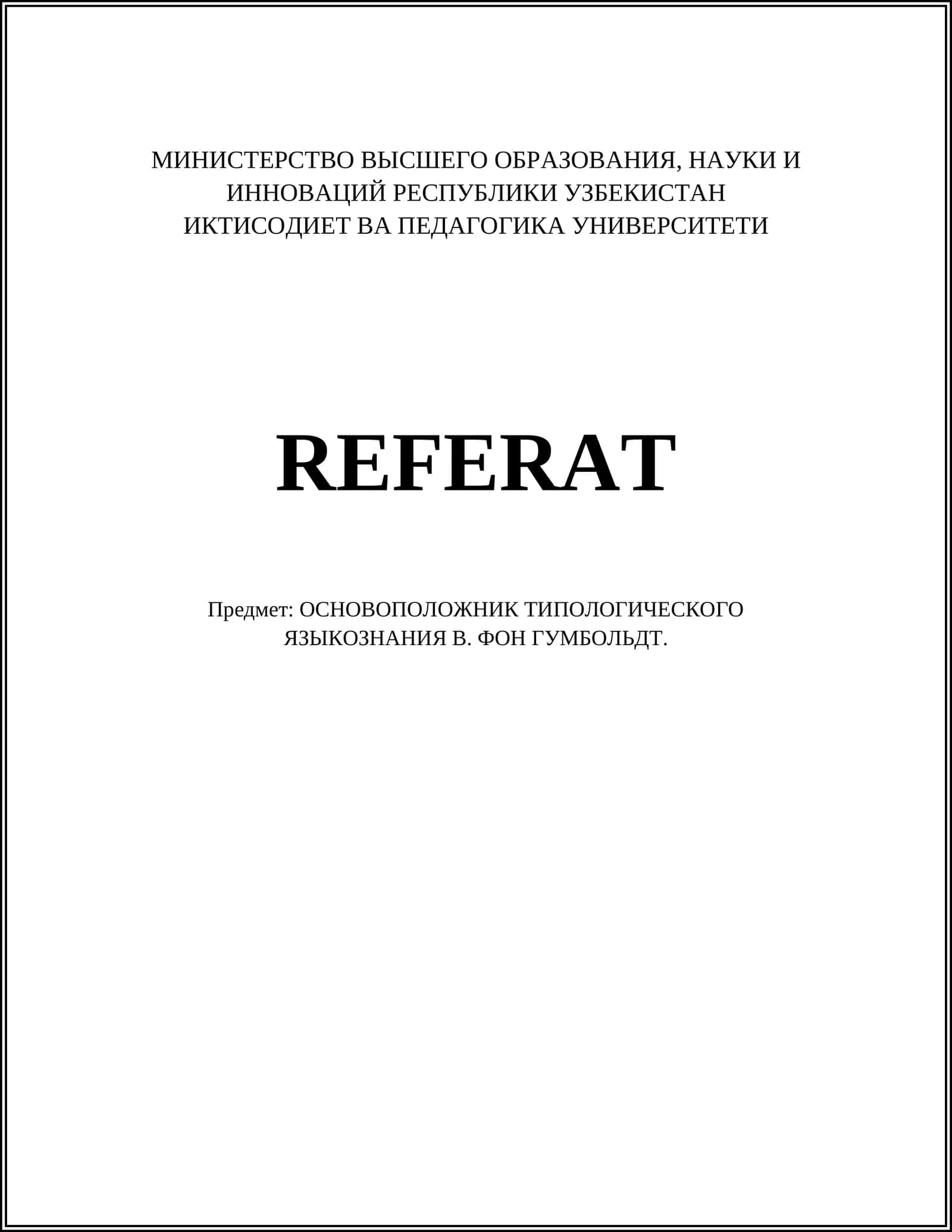 ОСНОВОПОЛОЖНИК ТИПОЛОГИЧЕСКОГО ЯЗЫКОЗНАНИЯ В. ФОН ГУМБОЛЬДТ