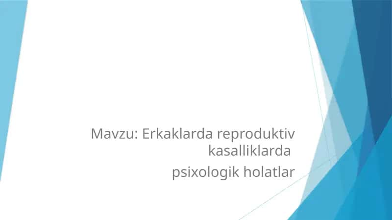 Erkaklarda reproduktiv kasalliklarda psixologik holatlar