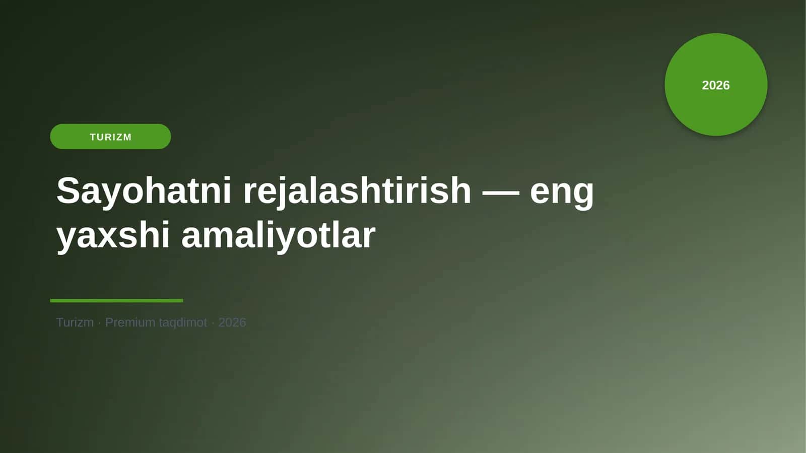 Sayohatni rejalashtirish — eng yaxshi amaliyotlar