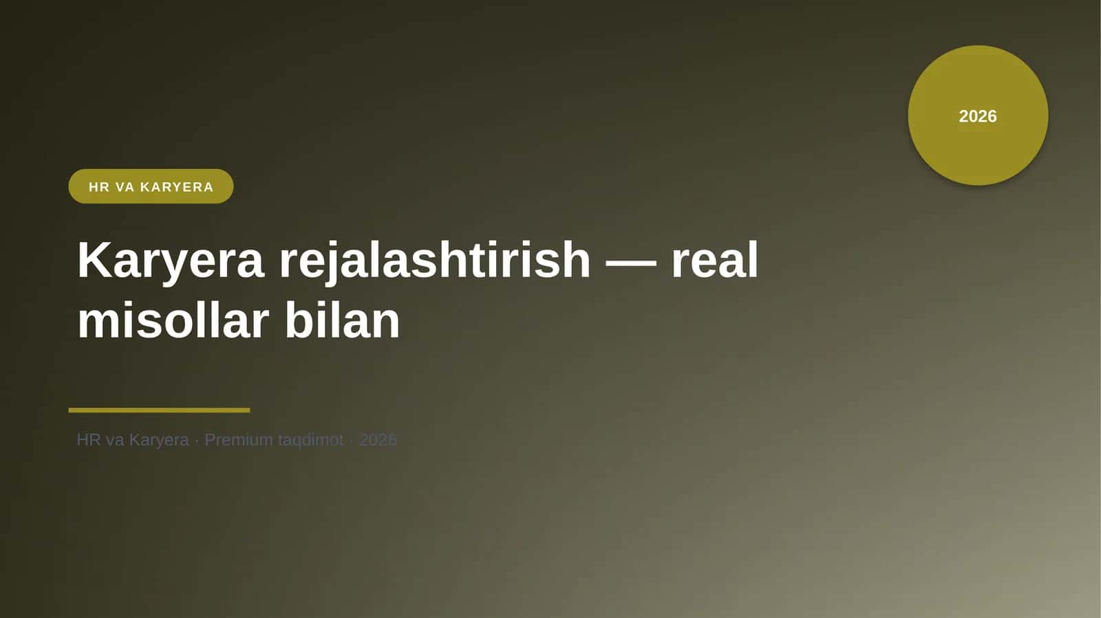 Karyera rejalashtirish - real misollar bilan