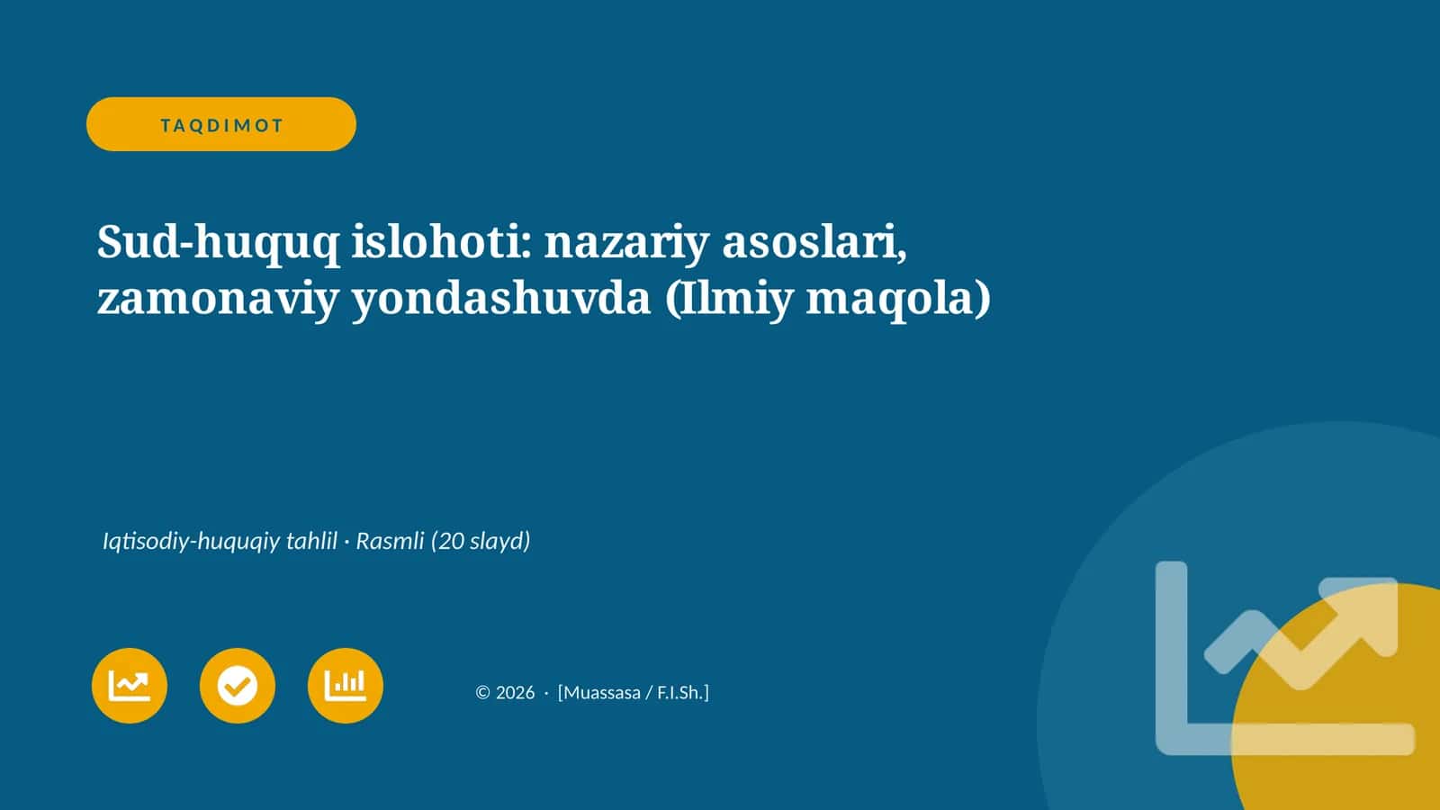 Sud-huquq islohoti: nazariy asoslari, zamonaviy yondashuvda (Ilmiy maqola)