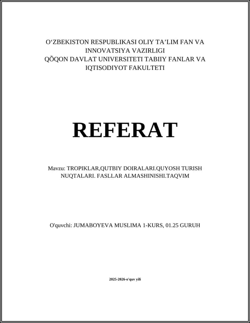 TROPIKLAR,QUTBIY DOIRALARI.QUYOSH TURISH NUQTALARI. FASLLAR ALMASHINISHI.TAQVIM