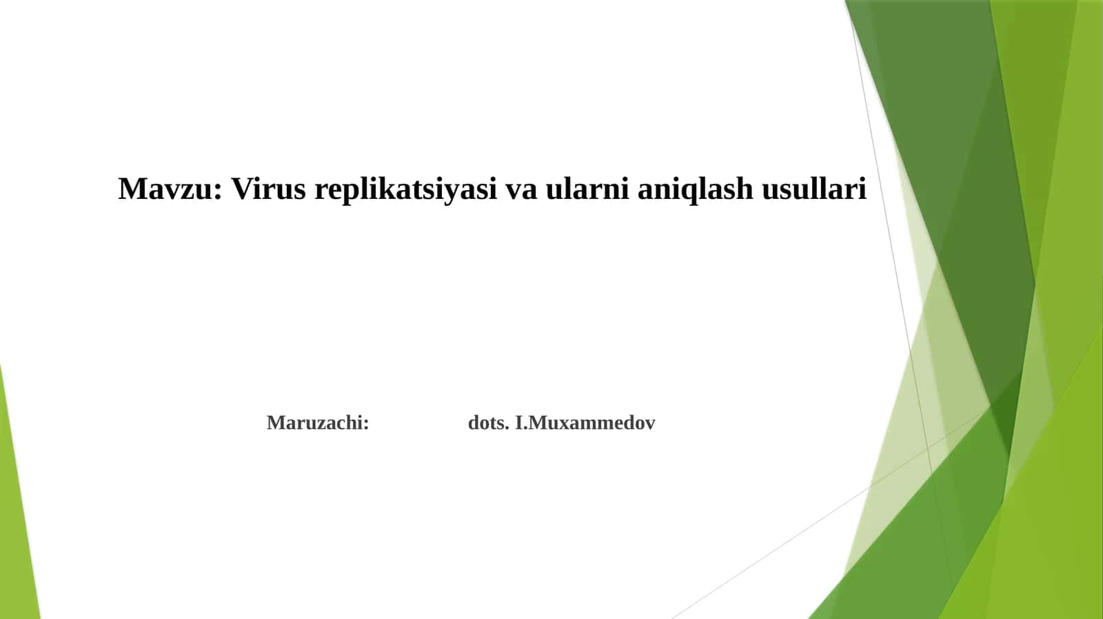 Virusreplikatsiyasivaularnianiqlashusullari