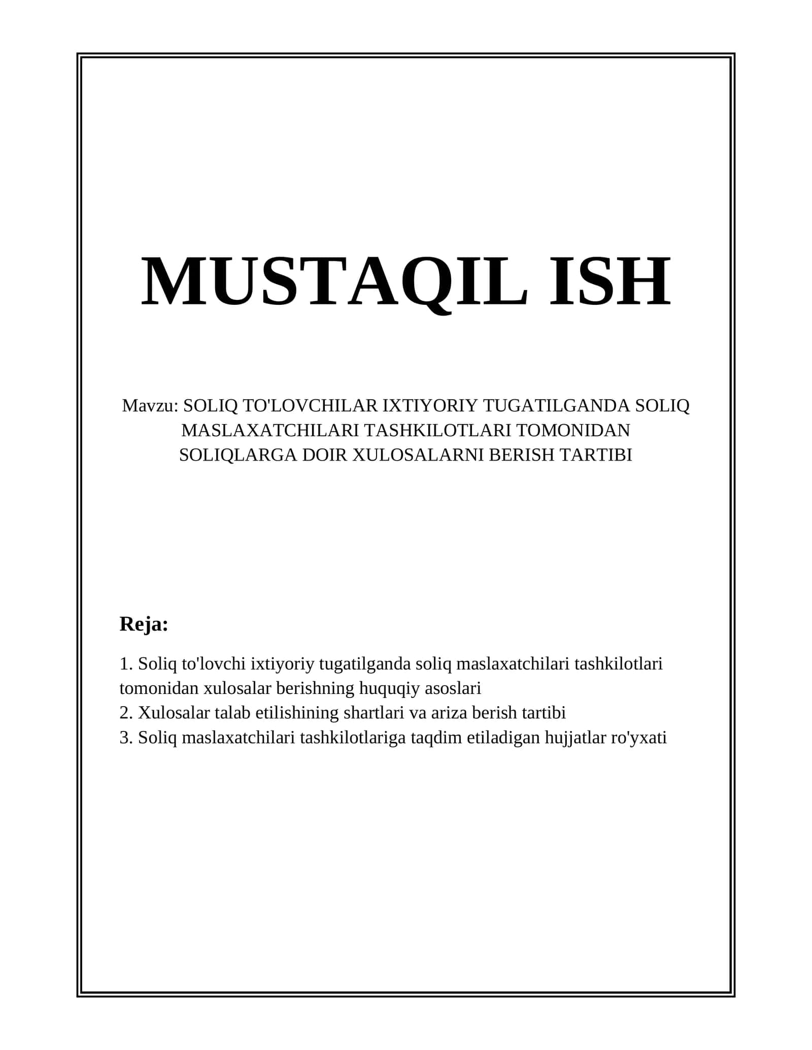 SOLIQ TO'LOVCHILAR IXTIYORIY TUGATILGANDA SOLIQ MASLAXATCHILARI TASHKILOTLARI TOMONIDAN SOLIQLARGA DOIR XULOSALARNI BERISH TARTIBI