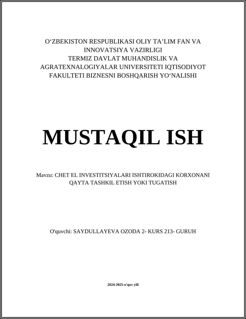 CHET EL INVESTITSIYALARI ISHTIROKIDAGI KORXONANI QAYTA TASHKIL ETISH YOKI TUGATISH