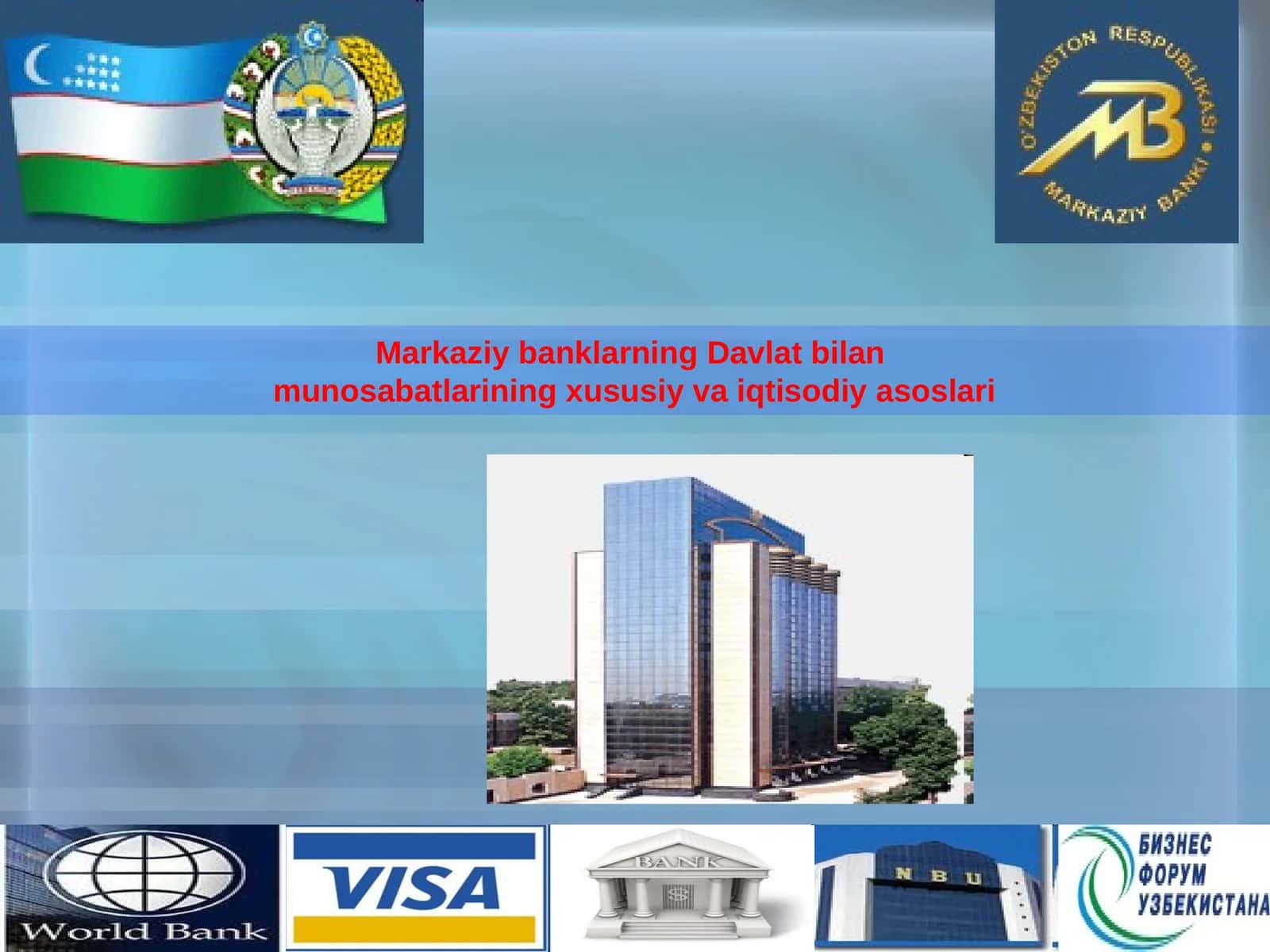 Markaziy banklarning Davlat bilan munosabatlarining xususiy va iqtisodiy asoslari