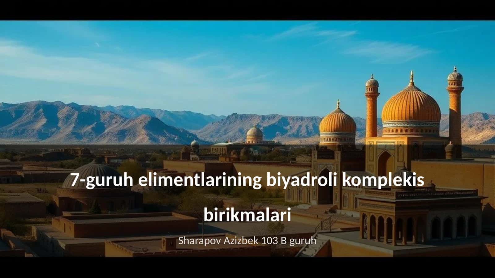 7-guruh elimentlarining biyadroli komplekis birikmalari