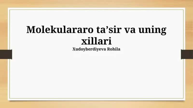 Molekulararo ta'sir va uning xillari