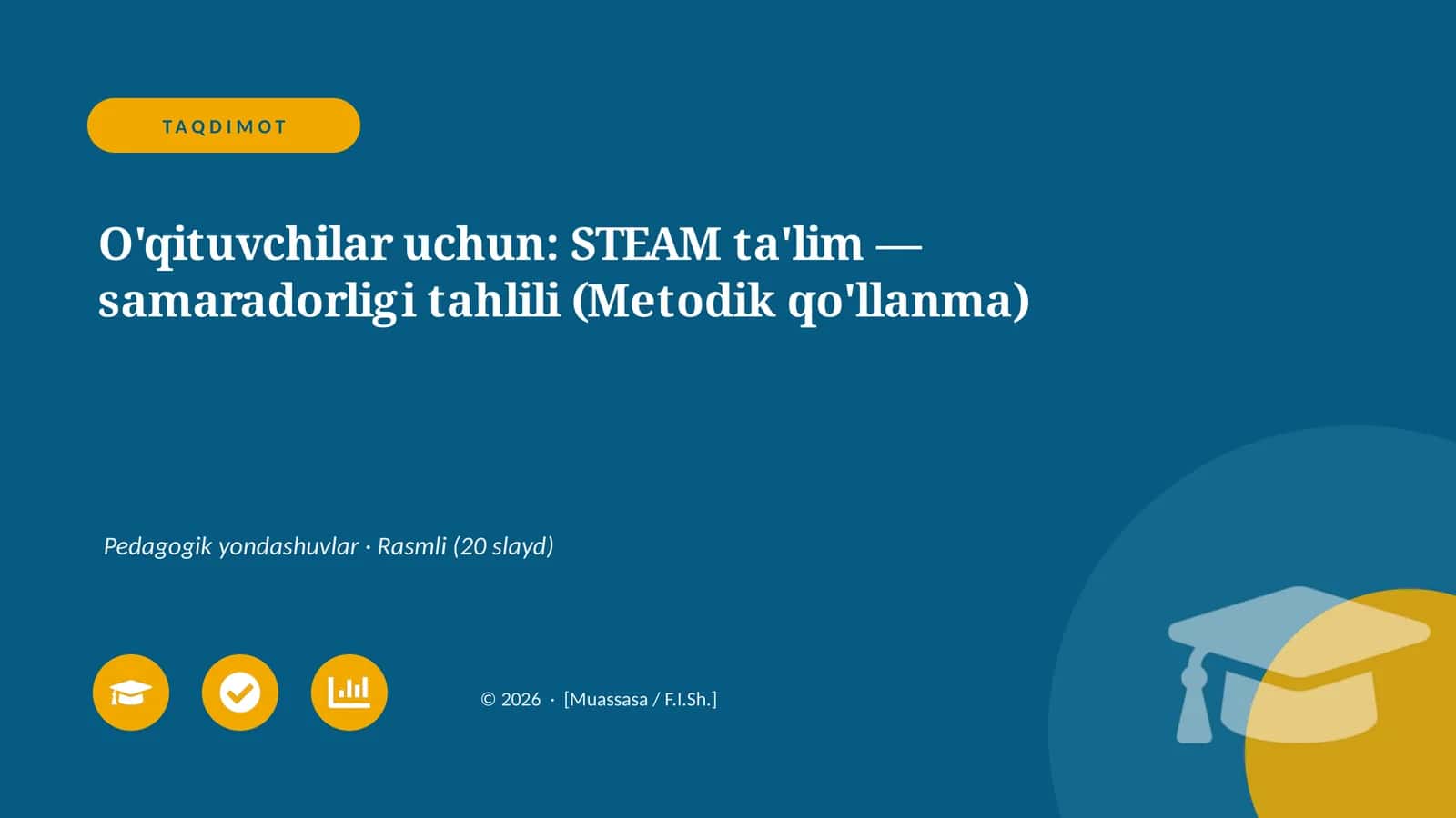 STEAM ta'lim — samaradorligi tahlili (Metodik qo'llanma)