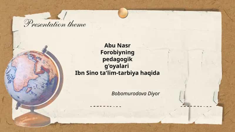 Abu Nasr Forobiyning pedagogik g'oyalari Ibn Sino ta'lim-tarbiya haqida
