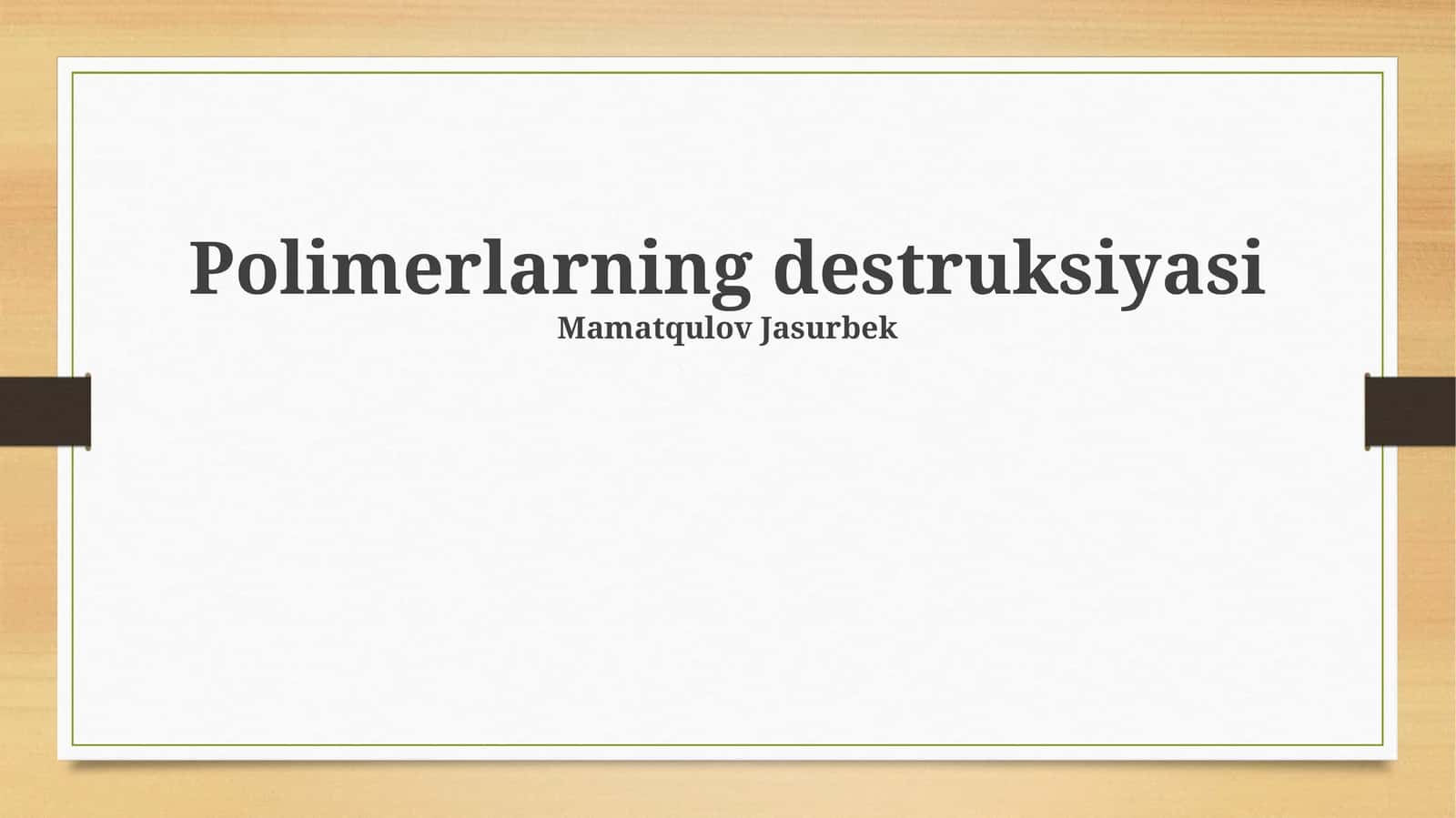 Polimerlarning destruksiyasi