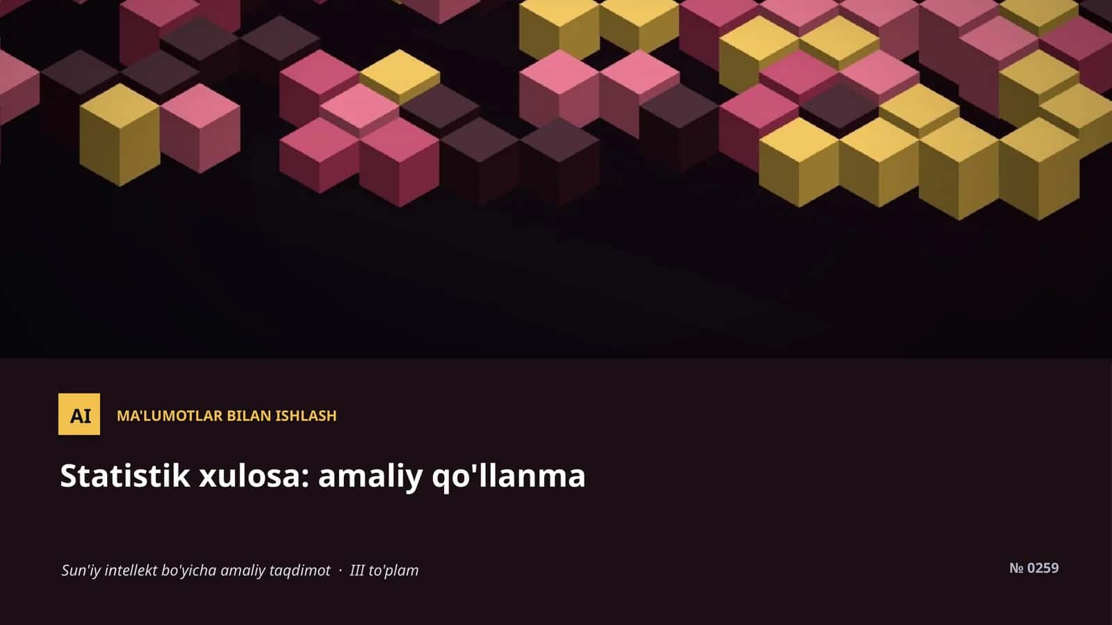 AI MA'LUMOTLAR BILAN ISHLASH Statistik xulosa