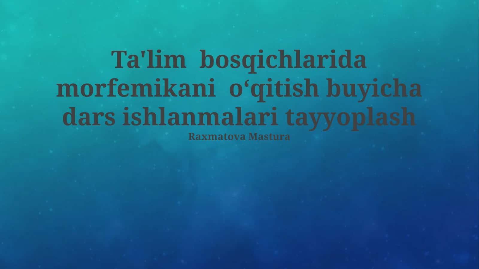 Morfemika ta'limi bosqichlari uchun dars rejasini ishlab chiqish