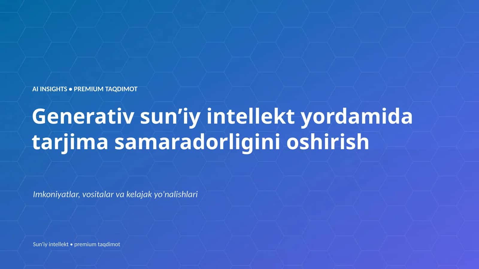 AI INSIGHTS • PREMIUM TAQDIMOT