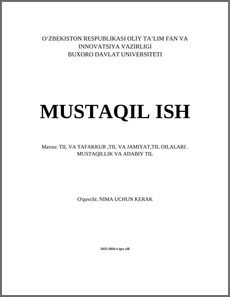 TIL VA TAFAKKUR,TIL VA JAMIYAT,TIL OILALARI. MUSTAQILLIK VA ADABIY TIL