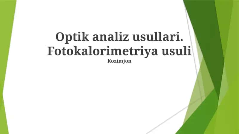 Optik analiz usullari. Fotokalorimetriya usuli