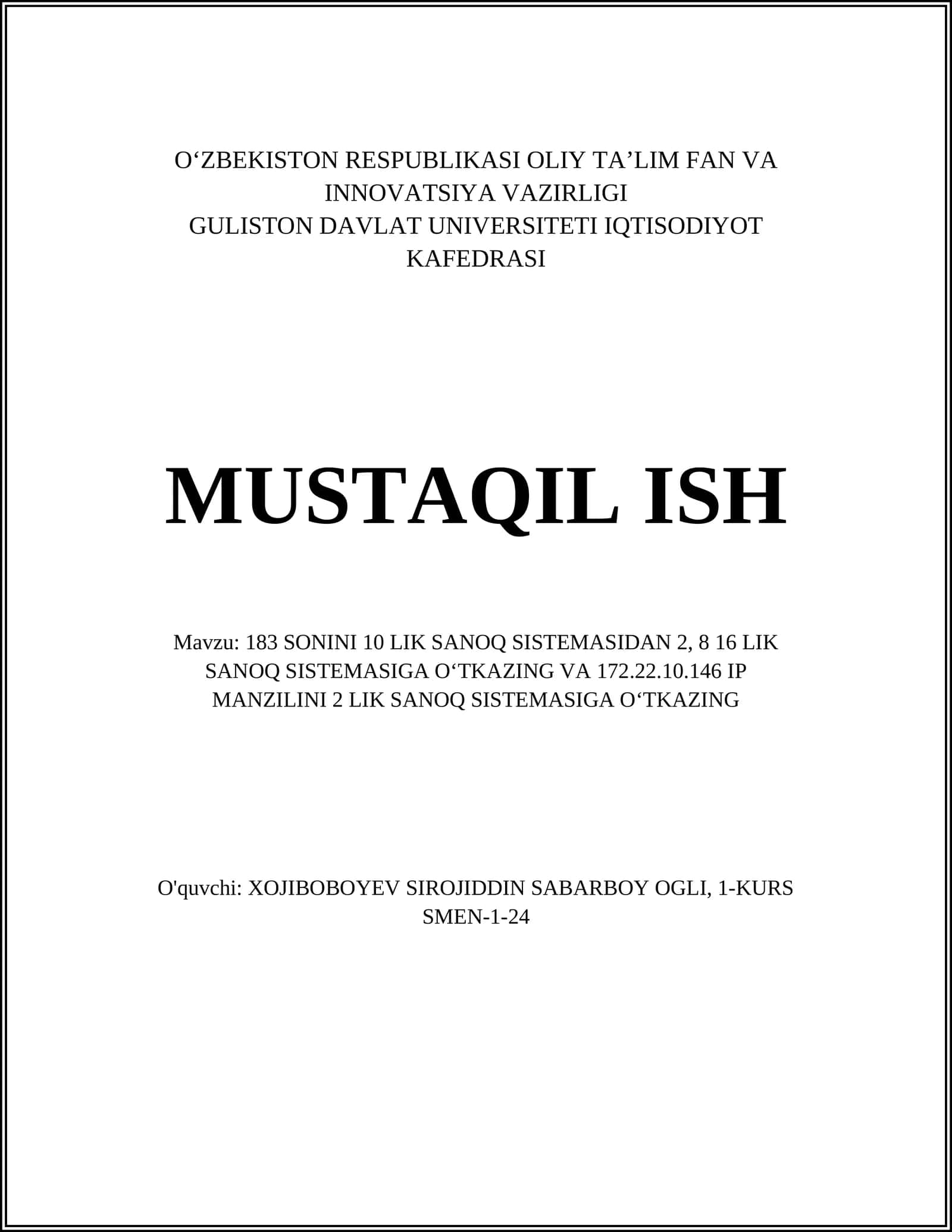 183 SONINI 10 LIK SANOQ SISTEMASIDAN 2, 8 16 LIK SANOQ SISTEMASIGA O‘TKAZING VA 172.22.10.146 IP MANZILINI 2 LIK SANOQ SISTEMASIGA O‘TKAZING