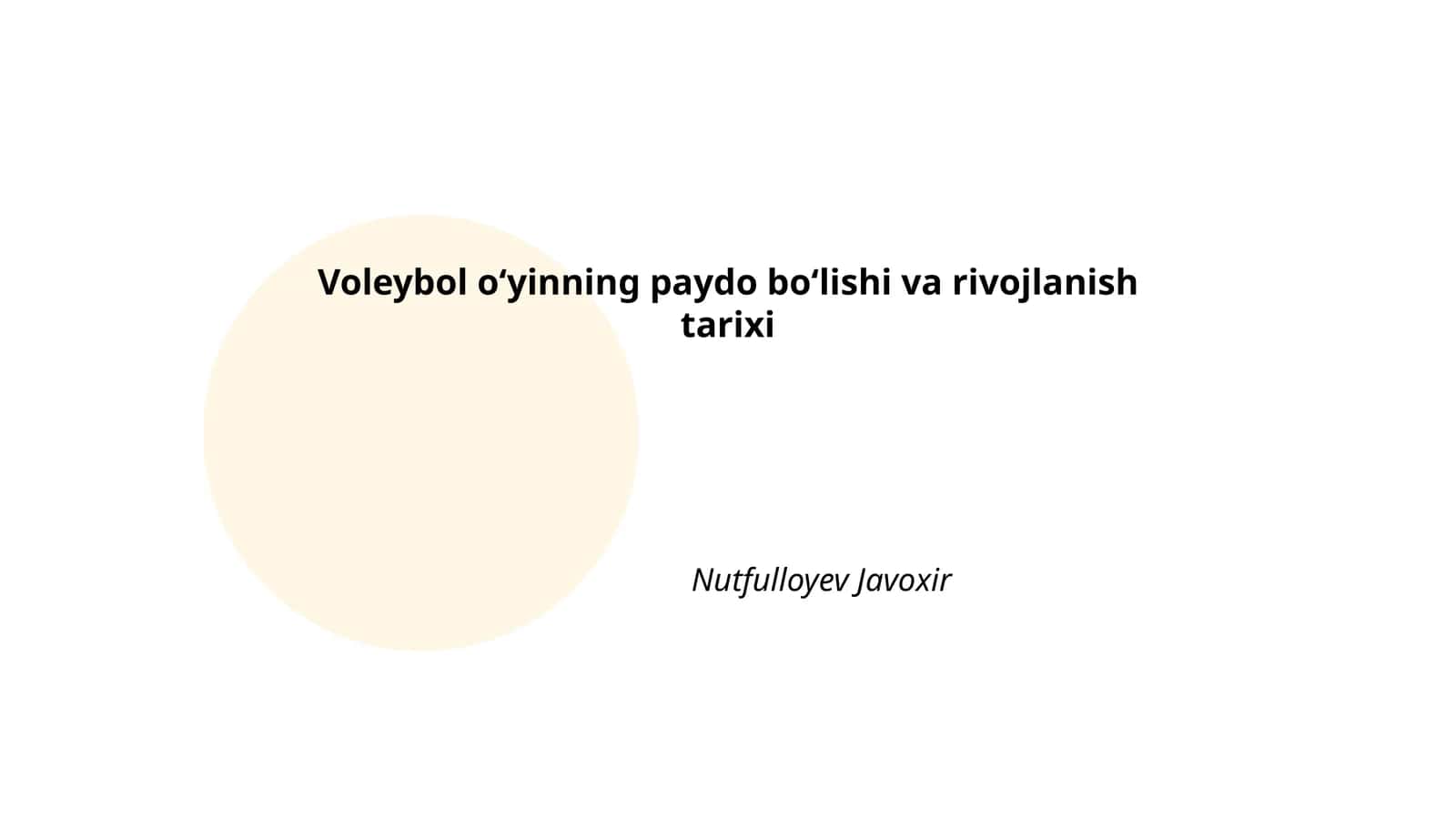 Voleybol o‘yinning paydo bo‘lishi va rivojlanish tarixi