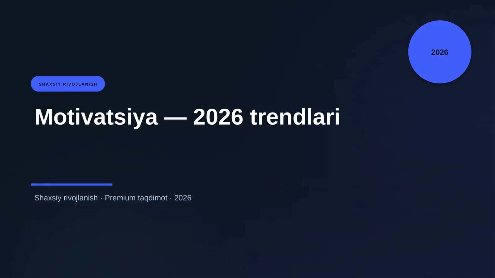 Motivatsiya — 2026 trendlari