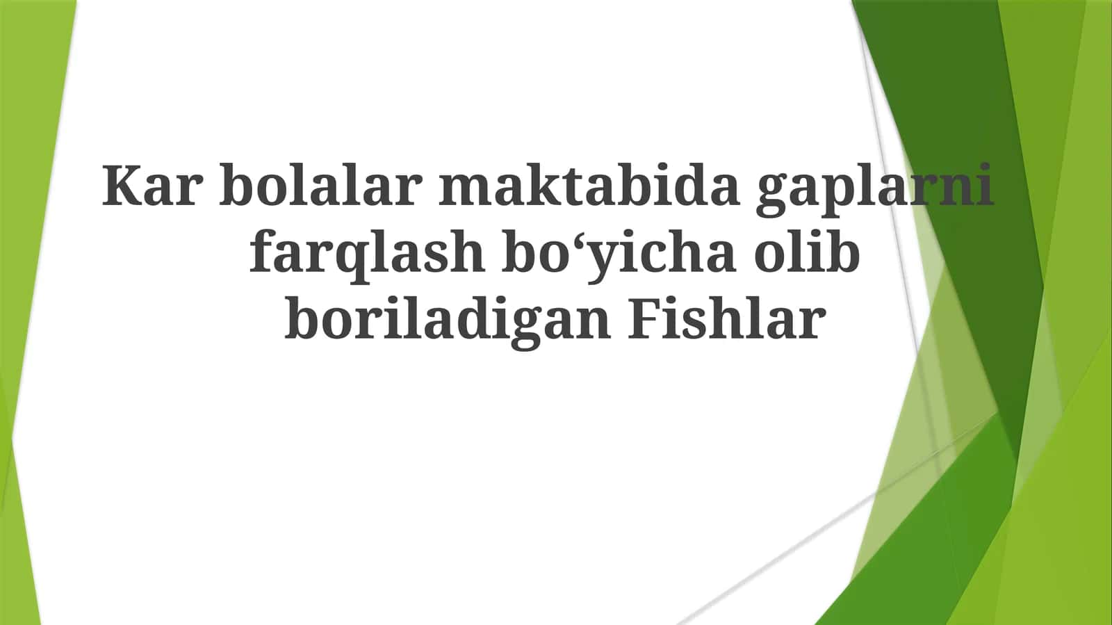 KarbolalarmaktabidagaplarnifarqlashboʻyichaolibboriladiganFishlar