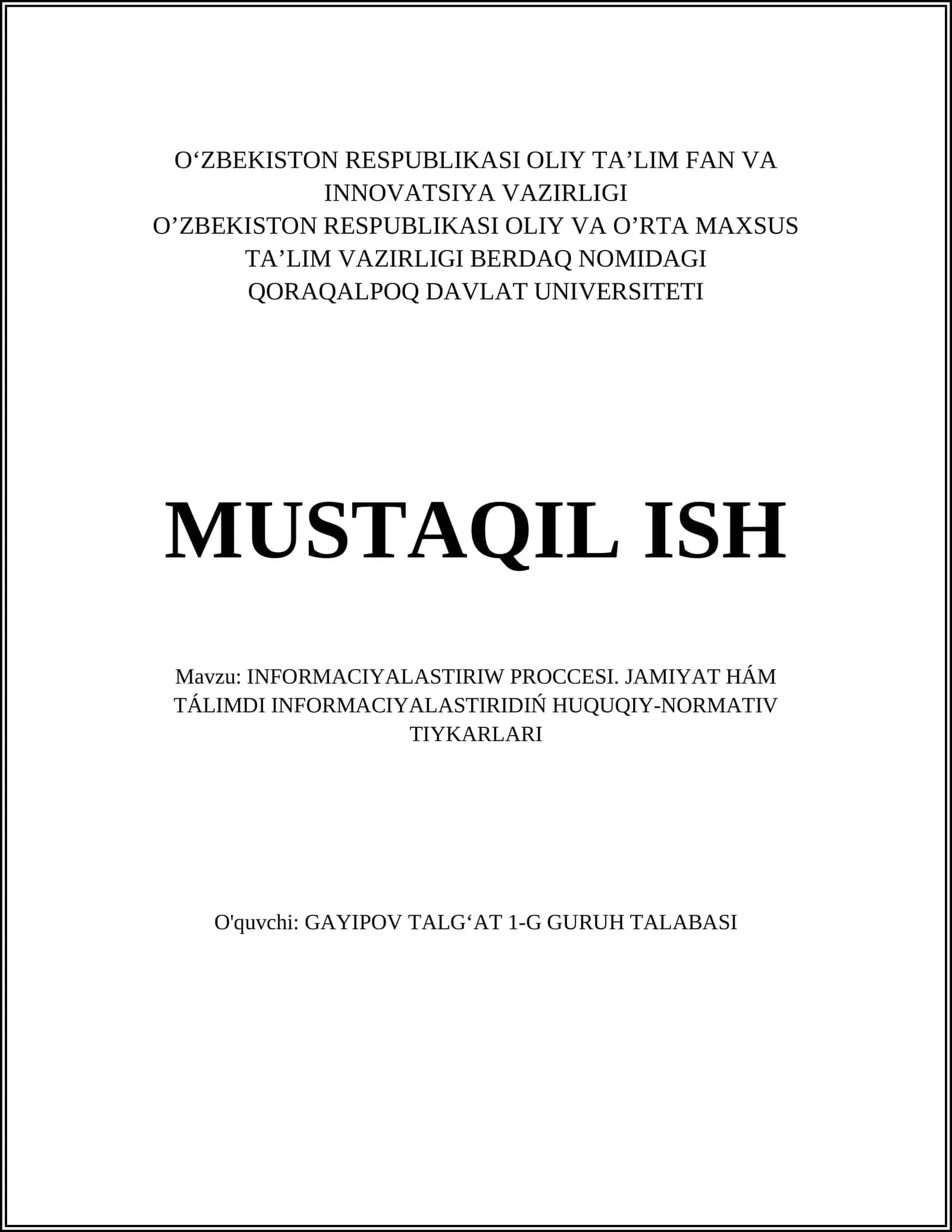 INFORMACIYALASTIRIW PROCCESI. JAMIYAT HÁM TÁLIMDI INFORMACIYALASTIRIDIŃ HUQUQIY-NORMATIV TIYKARLARI