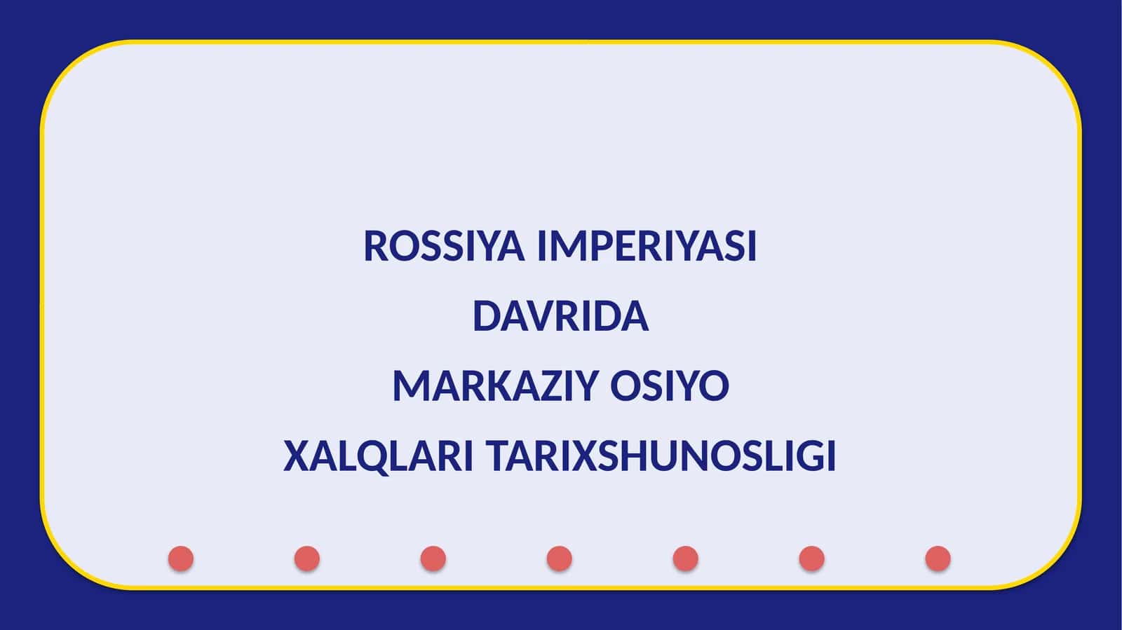 MARKAZIY OSIYO XALQLARI TARIXSHUNOSLIGI