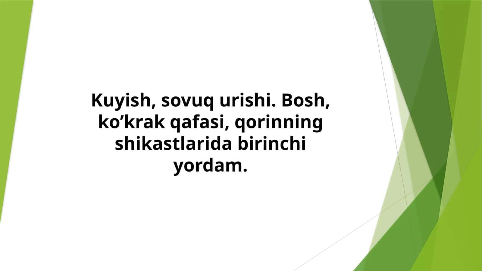 Birinchi Yordam: Kuyish, Sovuq Urishi va Bosh, Ko'krak Qafasi, Qorin Shikastlari | First Aid PPT