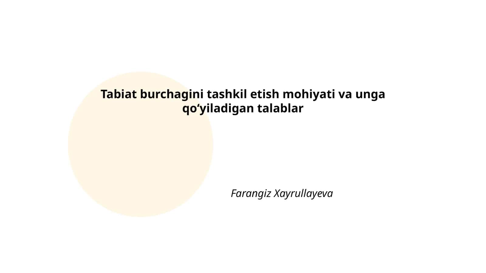 Tabiat burchagini tashkil etish mohiyati va unga qoʻyiladigan talablar