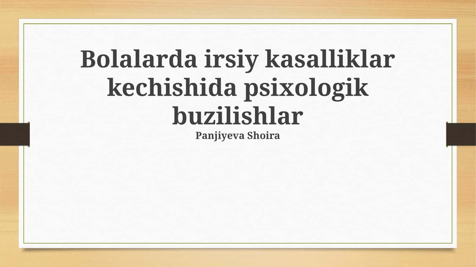 Bolalarda irsiy kasalliklar kechishida psixologik buzilishlar