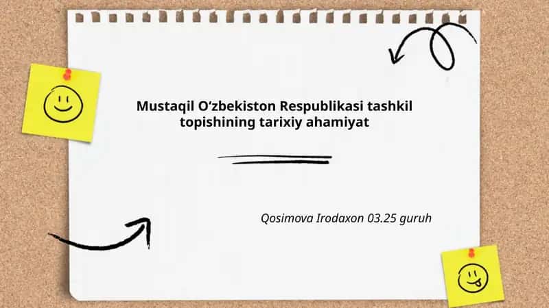 Mustaqil O‘zbekiston Respublikasi tashkil topishining tarixiy ahamiyat