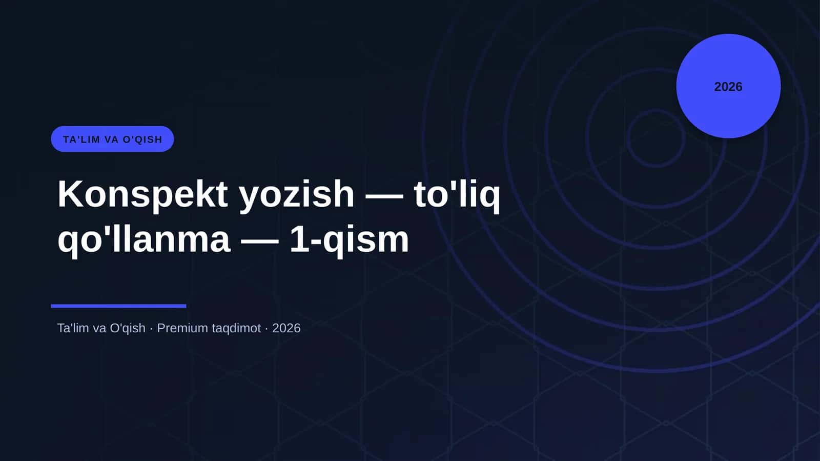 Konspekt yozish — to'liq qo'llanma — 1-qism