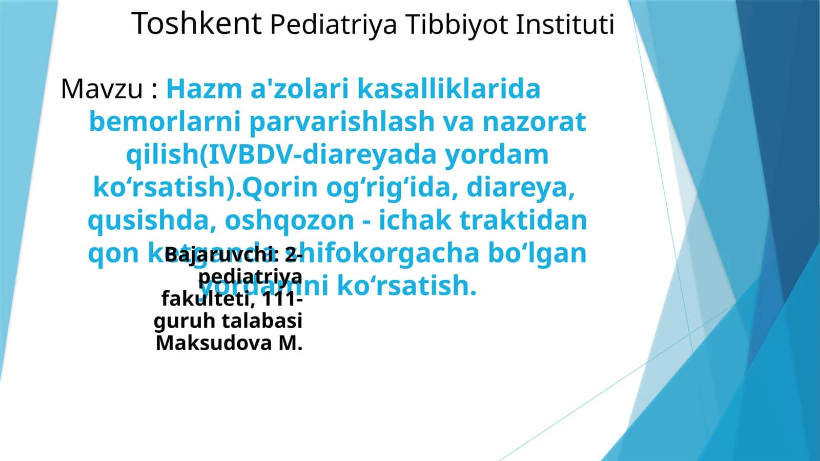 Hazma'zolarikasalliklaridabemorlarniparvarishlashvanazoratqilish(IVBDV-diareyadayordamko‘rsatish)