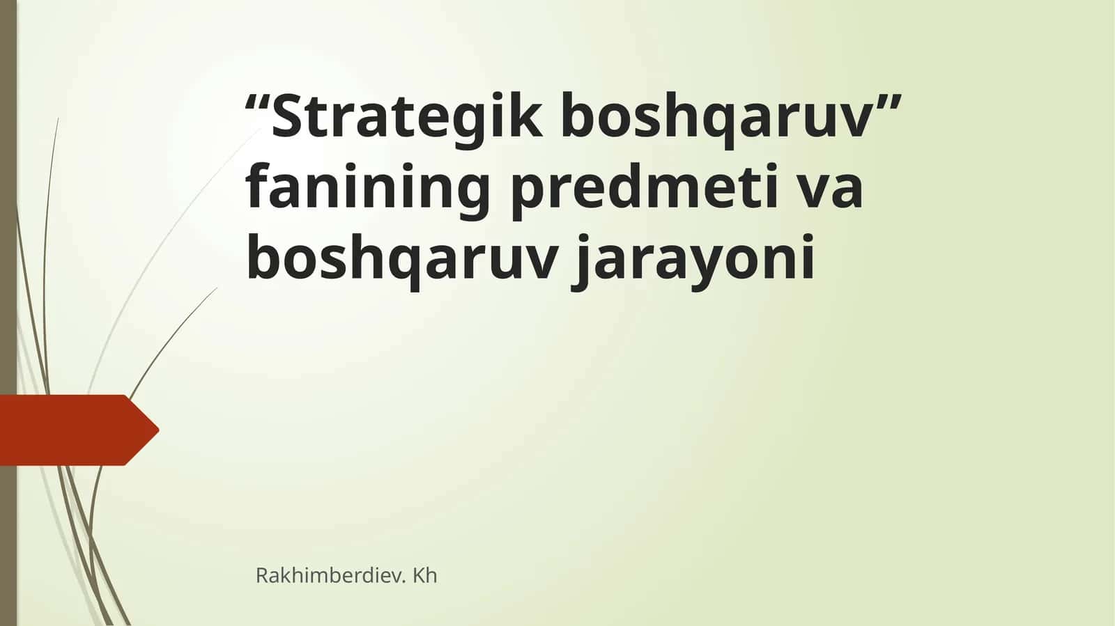 Strategik boshqaruv fanining predmeti va boshqaruv jarayoni