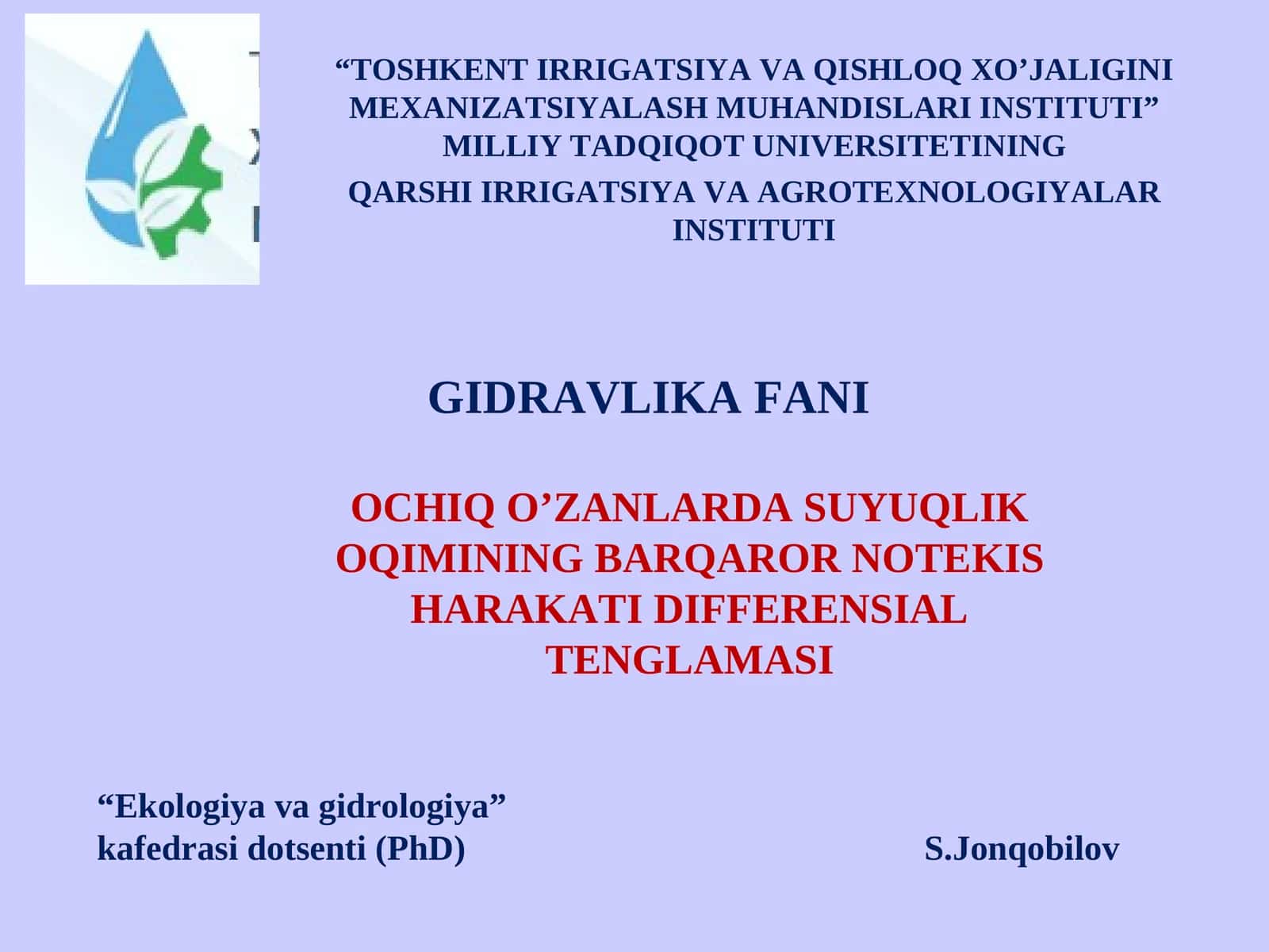 OCHIQ O’ZANLARDA SUYUQLIK OQIMINING BARQAROR NOTEKIS HARAKATI DIFFERENSIAL TENGLAMASI